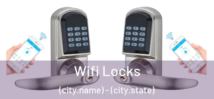  Wifi Locks (city.name) - (city.state)
